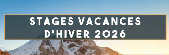 Stages – Vacances d&rsquo;hiver